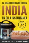 Image for La guia definitiva de cocina india en olla instantanea