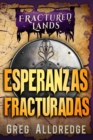 Image for Esperanzas Fracturadas