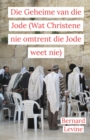 Image for Die Geheime van die Jode (Wat Christene nie omtrent die Jode weet nie)