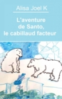 Image for L&#39;aventure de Santo, le cabillaud facteur