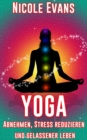 Image for Yoga: Abnehmen, Stress reduzieren und gelassener leben