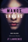 Image for Manos largas