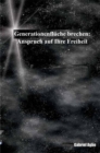 Image for Generationenfluche brechen: Anspruch auf Ihre Freiheit