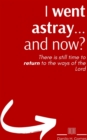 Image for I went astray... and Now