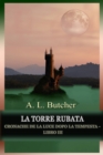 Image for La Torre Rubata: Cronache De La Luce Dopo La Tempesta - Volume III