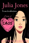 Image for Julia Jones - Os Anos da Adolescencia - Livro 4: Caos