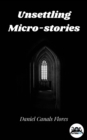 Image for Unsettling Micro-stories
