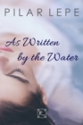 Image for As Written by the Water