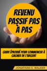 Image for Revenu Passif Pas A Pas