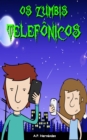 Image for Os Zumbis Telefonicos