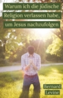 Image for Warum Ich Die Judische Religion Verlassen Habe, Um Jesus Nachzufolgen