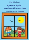 Image for Amelie E Amos Precisam Ficar Em Casa