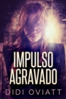 Image for Impulso Agravado