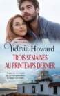 Image for Trois Semaines Au Printemps Dernier