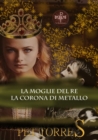 Image for La Moglie Del Re: La Corona Di Metallo