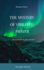 Image for Mystery of Vibrated Prayer