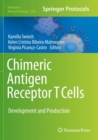 Image for Chimeric Antigen Receptor T Cells