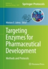 Image for Targeting Enzymes for Pharmaceutical Development: Methods and Protocols