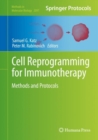 Image for Cell Reprogramming for Immunotherapy : Methods and Protocols