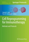 Image for Cell Reprogramming for Immunotherapy : Methods and Protocols