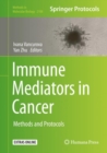 Image for Immune Mediators in Cancer: Methods and Protocols