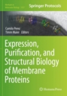 Image for Expression, Purification, and Structural Biology of Membrane Proteins