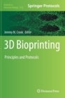 Image for 3D Bioprinting : Principles and Protocols