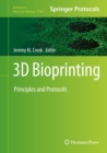 Image for 3D Bioprinting: Principles and Protocols : 2140
