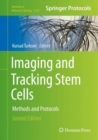 Image for Imaging and Tracking Stem Cells : Methods and Protocols