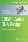 Image for CRISPR Guide RNA Design : Methods and Protocols