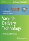 Image for Vaccine delivery technology  : methods and protocols