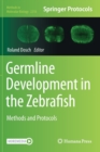Image for Germline Development in the Zebrafish : Methods and Protocols