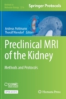 Image for Preclinical MRI of the Kidney : Methods and Protocols
