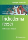 Image for Trichoderma reesei  : methods and protocols