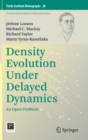 Image for Density Evolution Under Delayed Dynamics : An Open Problem