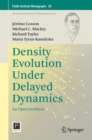 Image for Density Evolution Under Delayed Dynamics: An Open Problem