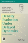 Image for Density Evolution Under Delayed Dynamics : An Open Problem