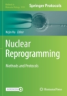 Image for Nuclear reprogramming  : methods and protocols