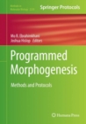 Image for Programmed Morphogenesis: Methods and Protocols