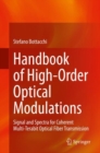 Image for Handbook of High-Order Optical Modulations : Signal and Spectra for Coherent Multi-Terabit Optical Fiber Transmission