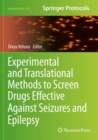 Image for Experimental and Translational Methods to Screen Drugs Effective Against Seizures and Epilepsy