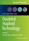 Image for Doubled haploid technologyVolume 1,: General topics, alliaceae, cereals