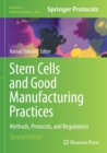 Image for Stem cells and good manufacturing practices  : methods, protocols, and regulations
