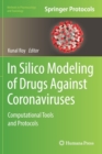 Image for In silico modeling of drugs against coronaviruses  : computational tools and protocols