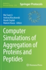 Image for Computer Simulations of Aggregation of Proteins and Peptides
