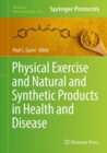 Image for Physical Exercise and Natural and Synthetic Products in Health and Disease