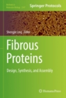 Image for Fibrous Proteins: Design, Synthesis, and Assembly