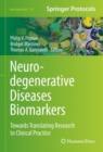 Image for Neurodegenerative Diseases Biomarkers: Towards Translating Research to Clinical Practice : 173