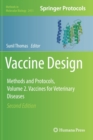 Image for Vaccine design  : methods and protocolsVolume 2,: Vaccines for veterinary diseases