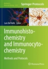 Image for Immunohistochemistry and immunocytochemistry  : methods and protocols